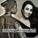 Alex Senna feat Thayana Valle - Atitude Rawtk Mauricio Traglia Remix