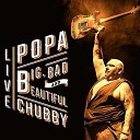 Popa Chubby - Same Old Blues