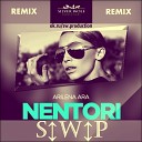 Arilena Ara - Nentori S W P Remix