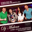 DJ MALENA SOHO ROOMS - Давай Поженимся Dj Malena radio…