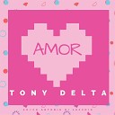 Tony Delta - Amor DJ Store Extended Remix