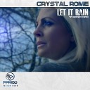 Crystal Rome - Let It Rain Tim Romero Remix