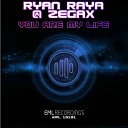 Ryan Raya Zegax - You Are My Life Arsen Gold Remix