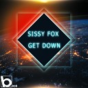 Sissy Fox - Get Down (Extended Version)