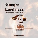 Neutrophic - Loneliness Radio Edit