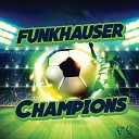 Funkhauser - Champions Original Mix