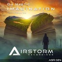 DJ Mystic - Imagination Original Mix