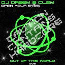 DJ Dreem CLSM - Open Your Eyes Original Mix