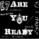 E 7 - Be Without You