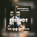 Marshmello Anne Marie Rene Various - FRIENDS Rene Various x EightySeven MashUp…