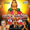 M Subrahmanyam feat Saroja Kanakadurga Krishna Saidulu Ananth Gunduhanumantha Rao Ramana… - Swamy Ayyappa Nee Maala