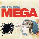 Built By Snow - Giant Robot Attack