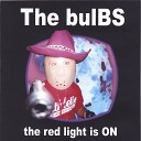 The Bulbs - Stuck in a Rut