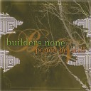 Builders None - Love Song For A King