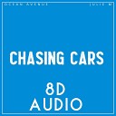 Ocean Avenue - Chasing Cars 8D Audio