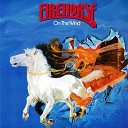 Firehorse Germany - Only For A Moment