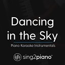 Sing2Piano - Dancing in the Sky Originally Performed by Dani and Lizzy Piano Karaoke…