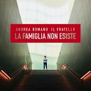 Andrea Romano Il Fratello feat Federica Faranda… - La stazione dell amore