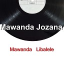 Mawanda Jozana - Mawanda Libalele