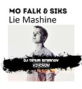 Mo Falk Siks - Lie Mashine Dj Timur Smirnov Radio Edit