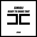 Simioli - Ready to Shake That Radio Edit