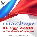 Boris Zhivago - In My Arms Extended Version