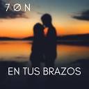 7ON - En Tus Brazos