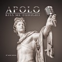 Apolo - Kiss Me Tonight Extended Version