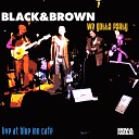 Black Brown - I Feel Good Live