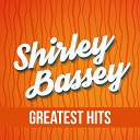 Shirley Bassey with Orchestra - Fire Down Below