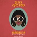 Black Eyed Peas feat OZUNA J Rey Soul - MAMACITA Amice Remix