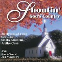 Smoky Mountain Jubilee Choir - All Hail the Power of Jesus Name