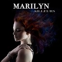 Marilyn - Tout ce qu il y a de toi