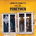 Josette Ponette The Poneymen - Chorizo de jument