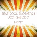 Beat Cool Brothers Josh Sabusco - Bastet