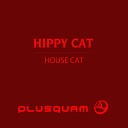 Hippy Cat - House Cat