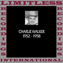 Charlie Walker - When You Know What You Have Lost You Know You Still…
