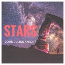 John Julius Knight - Stars Original Mix