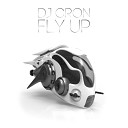 DJ Cron - Fly Up Original Mix