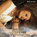 Aelyn - Water amp Fire Ruslan Radriges Remix