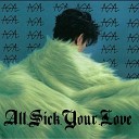 ASYL - All Sick Your Love 4U