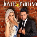 Joyce e Fabiano - Eu Sou a Farra