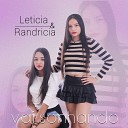 Leticia e Randricia - Ex do Seu Atual