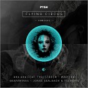 Pysh - Flying Circus AKA AKA feat Thalstroem Remix