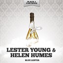 Lester Young Helen Humes - Indiana Original Mix