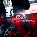 Sj Ocean - Get High