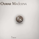 Osmar Maderna - Para Ti Madre Original Mix