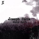 Joseph Dalik - Dirty Drift Shaun Mauren Remix