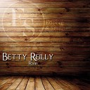 Betty Reilly - The Saga of Elvis Presley Original Mix