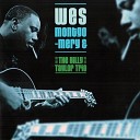 Wes Montgomery - Let s Make The Most Of A Beautiful Thing